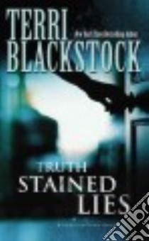 Truth Stained Lies libro in lingua di Blackstock Terri