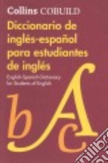 Diccionario de inglés-español para estudiantes de inglés libro in lingua di Collins Cobuild (COR)