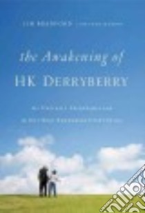 The Awakening of HK Derryberry libro in lingua di Bradford Jim, Hardin Andy (CON)