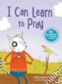 I Can Learn to Pray libro in lingua di Shivers Holly Hawkins
