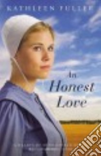An Honest Love libro in lingua di Fuller Kathleen