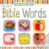My First Bible Words libro in lingua di Thomas Nelson Publishers (COR), Vince Sarah (ILT)