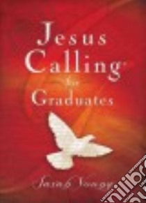 Jesus Calling for Graduates libro in lingua di Young Sarah