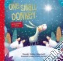 One Small Donkey libro in lingua di Mackall Dandi Daley, Miguens Marta Alvarez (ILT)