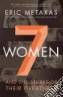 Seven Women libro in lingua di Metaxas Eric