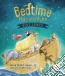 Bedtime Read and Rhyme Bible Stories libro in lingua di Jensen Bonnie Rickner, Dunn Robert (ILT)