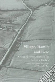 Village, Hamlet and Field libro in lingua di Lewis Carenza, Mitchell-Fox Patrick, Dyer Christopher