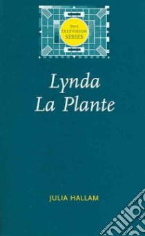 Lynda La Plante libro in lingua di Hallam Julia