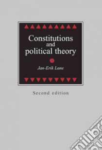 Constitutions and Political Theory libro in lingua di Lane Jan-Erik