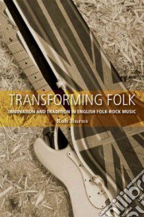 Transforming Folk libro in lingua di Burns Robert G. H.