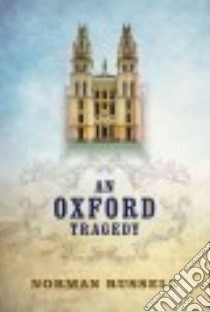 An Oxford Tragedy libro in lingua di Russell Norman