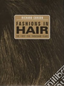 Fashions in Hair libro in lingua di Corson Richard