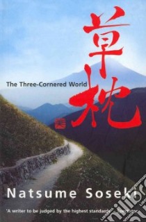 The Three-Cornered World libro in lingua di Soseki Natsume, Turney Alan (TRN)