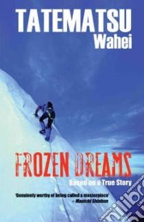 Frozen Dreams libro in lingua di Tatematsu Wahei, Gabriel Philip (TRN)