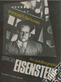 Immoral Memories libro in lingua di Eisenstein Sergei M., Marshall Herbert (TRN)