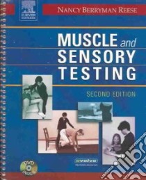 Muscle and Sensory Testing libro in lingua di Reese Nancy Berryman