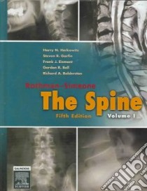 Rothman-Simeone the Spine libro in lingua di Herkowitz Harry N. M.D., Garfin Steven R. M.D., Eismont Frank J., Bell Gordon R. M.D., Balderston Richard A.
