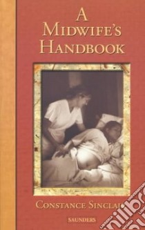 Midwife's Handbook libro in lingua di Constance Sinclair