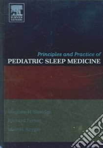 Principles and Practice of Pediatric Sleep Medicine libro in lingua di Stephen H Sheldon