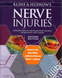 Nerve Injuries libro in lingua di Kline David G. M.D., Midha Rajiv M.D., Murovic Judith A. M.D., Spinner Robert J. M.D.