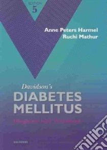 Davidson's Diabetes Mellitus libro in lingua di Harmel Anne Peteres (EDT), Mathur Ruchi, Mathur Ruchi (EDT)