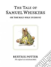 The Tale of Samuel Whiskers libro in lingua di Potter Beatrix