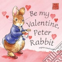 Be My Valentine, Peter Rabbit libro in lingua di Warne Frederick