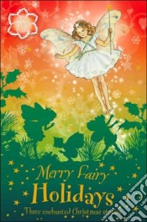 Merry Fairy Holidays libro in lingua di Barker Cicely Mary