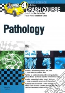 Crash Course Pathology libro in lingua di Philip Xiu