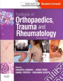 Textbook of Orthopaedics, Trauma and Rheumatology libro in lingua di Luqmani Raashid, Robb James, Porter Daniel, Joseph Benjamin