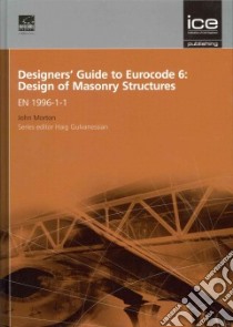 Designers' Guide to Eurocode 6 libro in lingua di Morton J.
