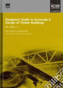 Designers' Guide to Eurocode 5 libro in lingua di Porteous Jack, Ross Peter, Gulvanessian Haig (EDT)