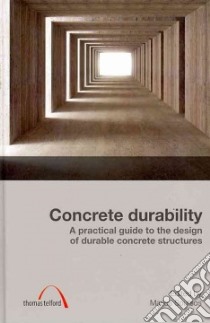 Concrete Durability libro in lingua di Soutsos Marios (EDT)
