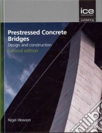 Prestressed Concrete Bridges libro in lingua di Hewson Nigel