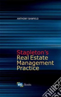 Stapleton's Real Estate Management Practice libro in lingua di Banfield Anthony