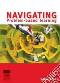 Navigating Problem-Based Learning libro in lingua di Azer Samy