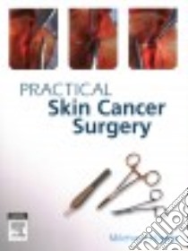 Practical Skin Surgery libro in lingua di Anthony Dixon
