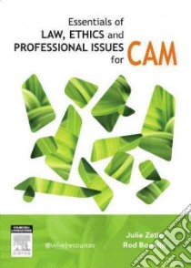 Essentials of Law, Ethics, and Professional Issues in CAM libro in lingua di Julie Zetler