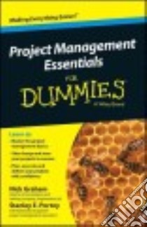 Project Management Essentials for Dummies libro in lingua di Graham Nick, Portny Stanley E.