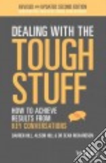 Dealing With the Tough Stuff libro in lingua di Hill Darren, Hill Alison, Richardson Sean Dr.