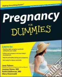 Pregnancy for Dummies libro in lingua di Palmer Jane, Stone Joanne, Eddleman Keith M.D., Duenwald Mary