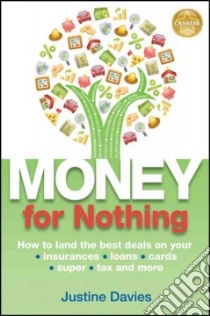 Money for Nothing libro in lingua di Davies Justine, Spicer Andrew (FRW)