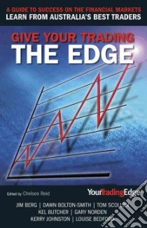 Give Your Trading the Edge libro in lingua di Reid Chelsea (EDT)