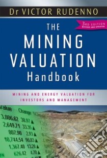The Mining Valuation Handbook libro in lingua di Rudenno Victor