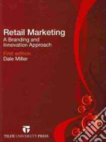 Retail Marketing libro in lingua di Miller Dale