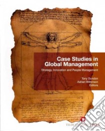 Case Studies in Global Management libro in lingua di Dundon Tony (EDT), Wilkinson Adrian (EDT)
