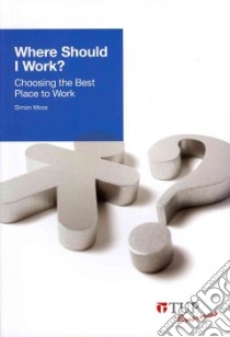 Where Should I Work? libro in lingua di Moss Simon