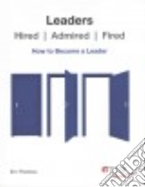 Leaders - Hired, Admired, Fired libro in lingua di Prentice Ern
