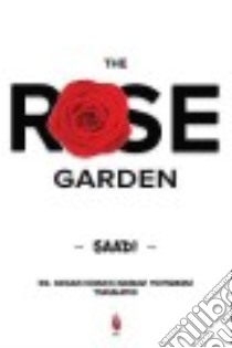 The Rose Garden libro in lingua di Saadi, Tootkaboni Gholam Hossein Mahdavi (TRN)