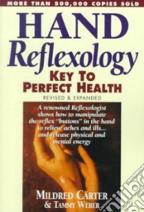 Hand Reflexology libro in lingua di Carter Mildred, Weber Tammy